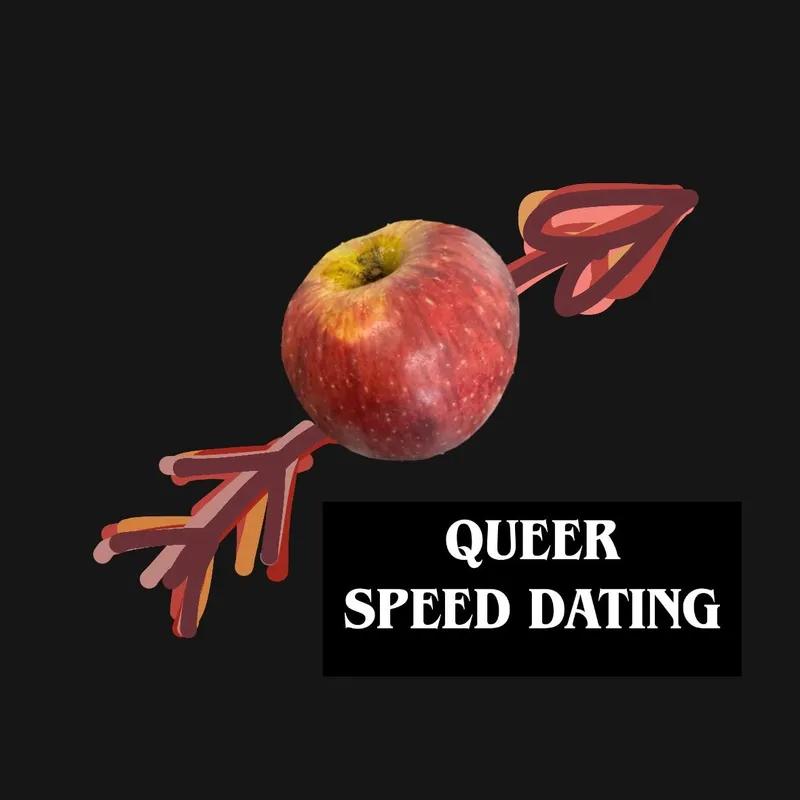Queer Speed Dating! 6 August 2026, 7-9p
