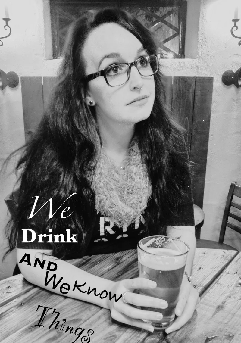 We Drink and We KNOW Things, July 25, 5p