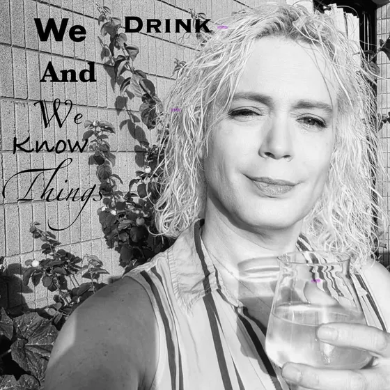 We Drink and We KNOW Things, October 31, 2026
